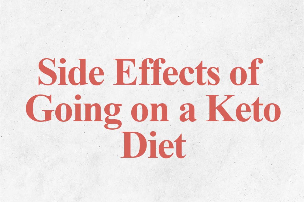 Side Effects of Going Keto